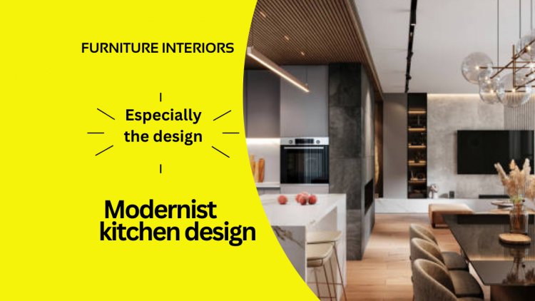 Modernist Kitchen Design Trends: Elevate Your Culinary Experience