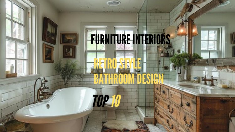 Reviving the Past: A Complete Guide to Retro Style Bathroom Design