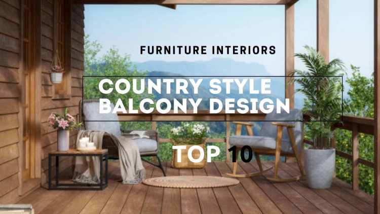 Embrace the Outdoors: Country Style Balcony Design Ideas