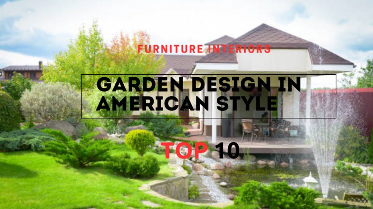 Top 10 American Landscape Design Trends for Modern Gardens